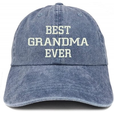 Baseball Caps Best Grandma Ever Embroidered Pigment Dyed Low Profile Cotton Cap - Navy - CF12GPQY7CB $19.72