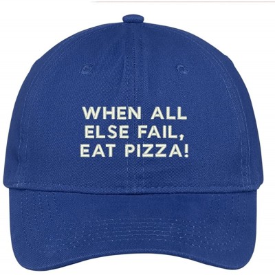 Baseball Caps When All Else Fail Eat Pizza Embroidered Soft Cotton Adjustable Cap Dad Hat - Royal - CX12OCBT7V8 $21.58