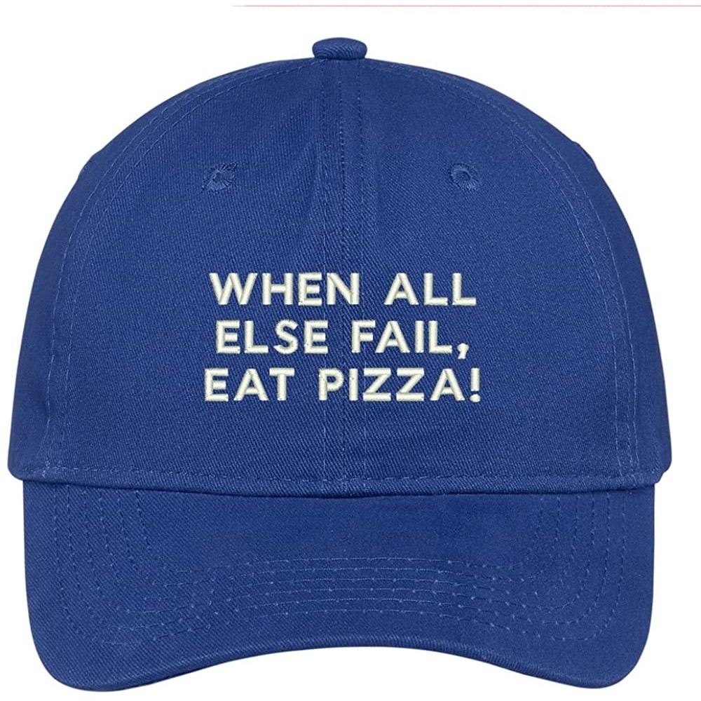 Baseball Caps When All Else Fail Eat Pizza Embroidered Soft Cotton Adjustable Cap Dad Hat - Royal - CX12OCBT7V8 $21.58