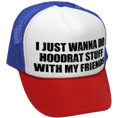 Baseball Caps I JUST Want to DO Hoodrat Stuff - Meme - Adult Trucker Cap Hat - Rwb - CT187AWZODI $12.49