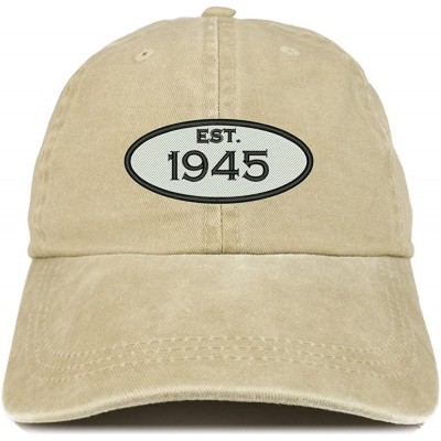 Baseball Caps Established 1945 Embroidered 75th Birthday Gift Pigment Dyed Washed Cotton Cap - Khaki - CU180N29TUA $18.50